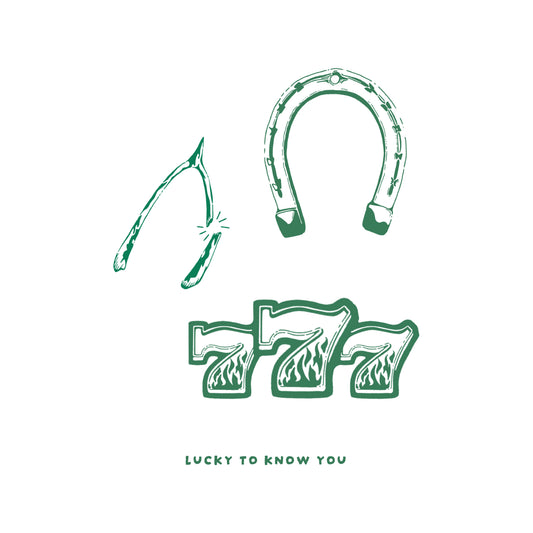 'Lucky to Know You' Card